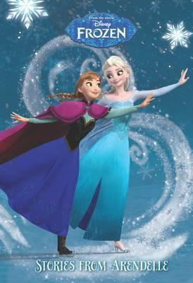 Disney: Frozen Stories from Arendelle