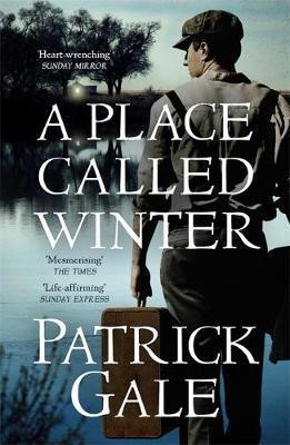 Patrick Gale / A Place Called Winter