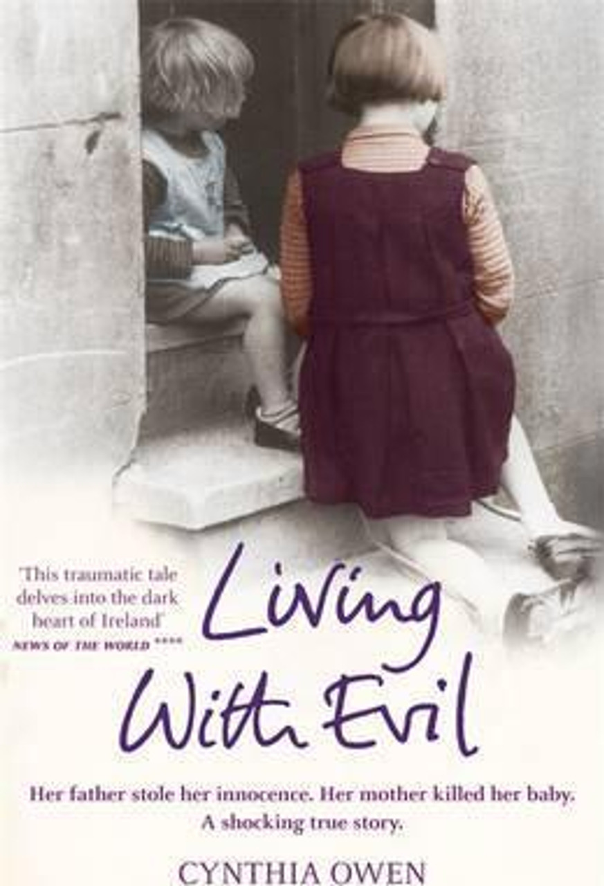 Cynthia Owen / Living With Evil Cynthia Owen / Living With Evil