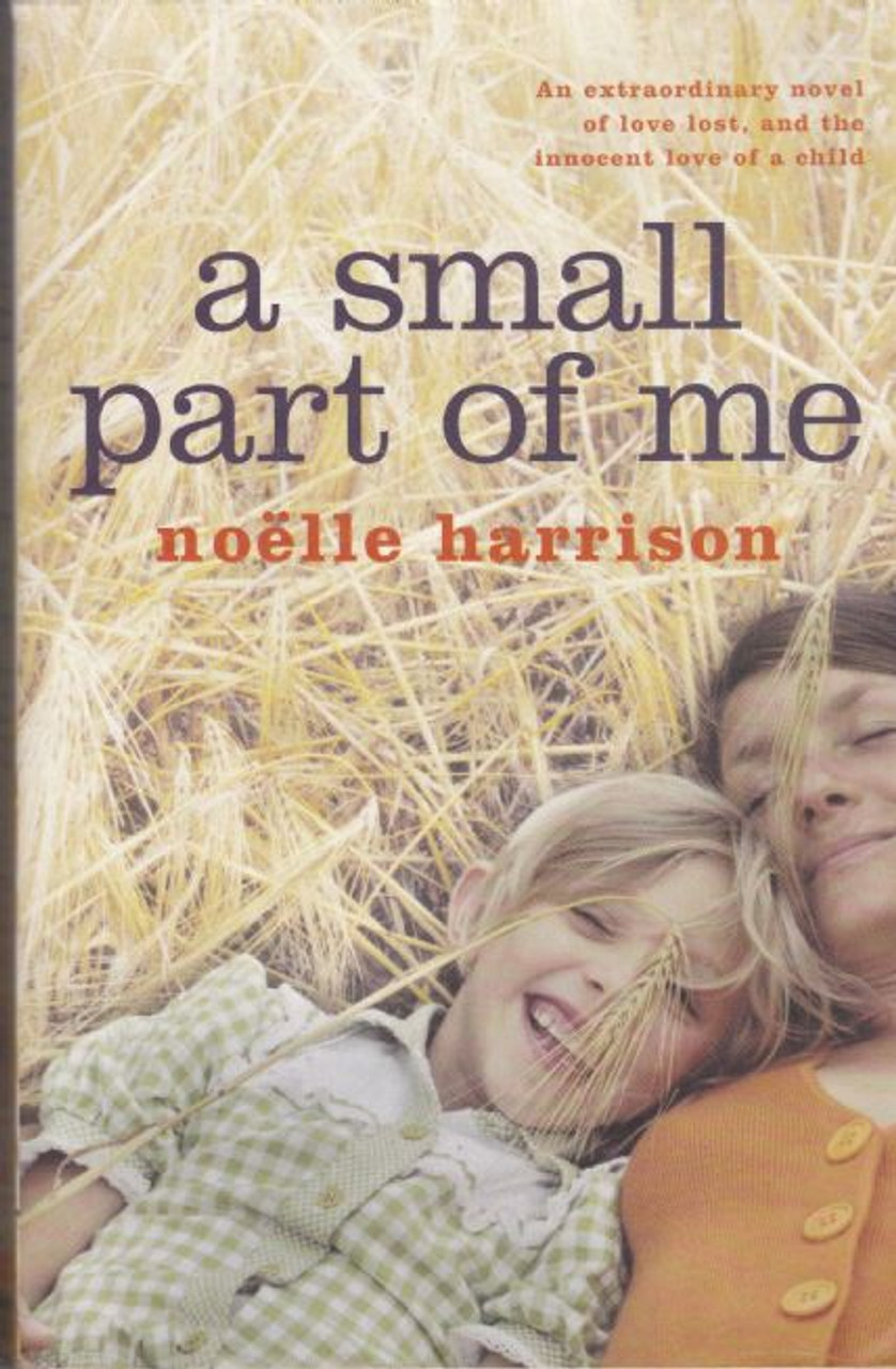 Noelle Harrison / a small part of me