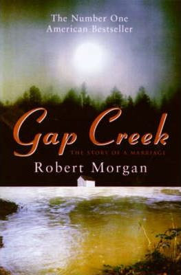 Robert Morgan / Gap Creek