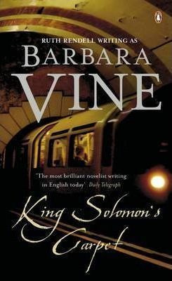 Barbara Vine / King Solomon's Carpet