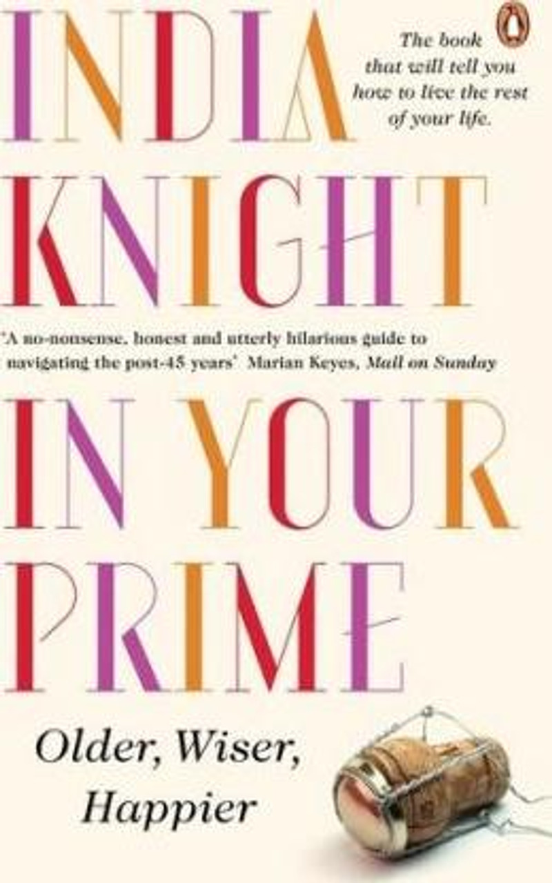 India Knight / In Your Prime