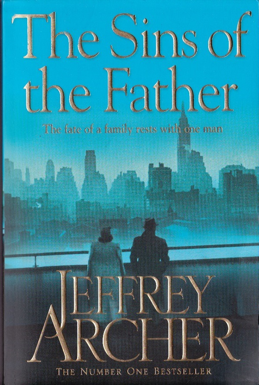 Jeffrey Archer / The Sins of the Father ( Clifton Chronicles - Book 2 )