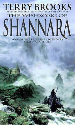 Terry Brooks / Wishsong of Shannara - Original Shannara Trilogy Book 3