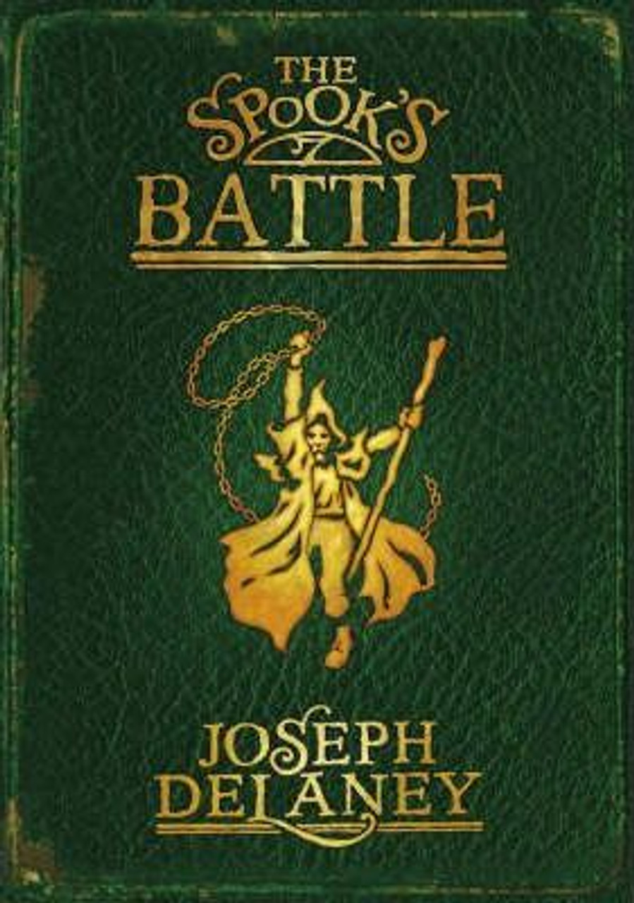 Joseph Delaney / The Spook's Battle ( Wardstone Chronicles - Book 4)