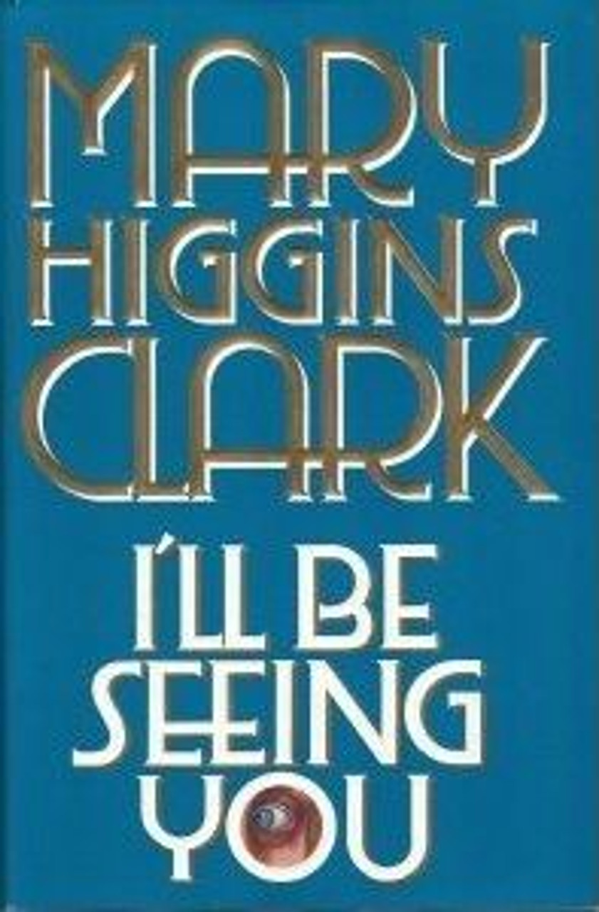 Mary Higgins Clark / I'll Be Seeing You (Hardback)