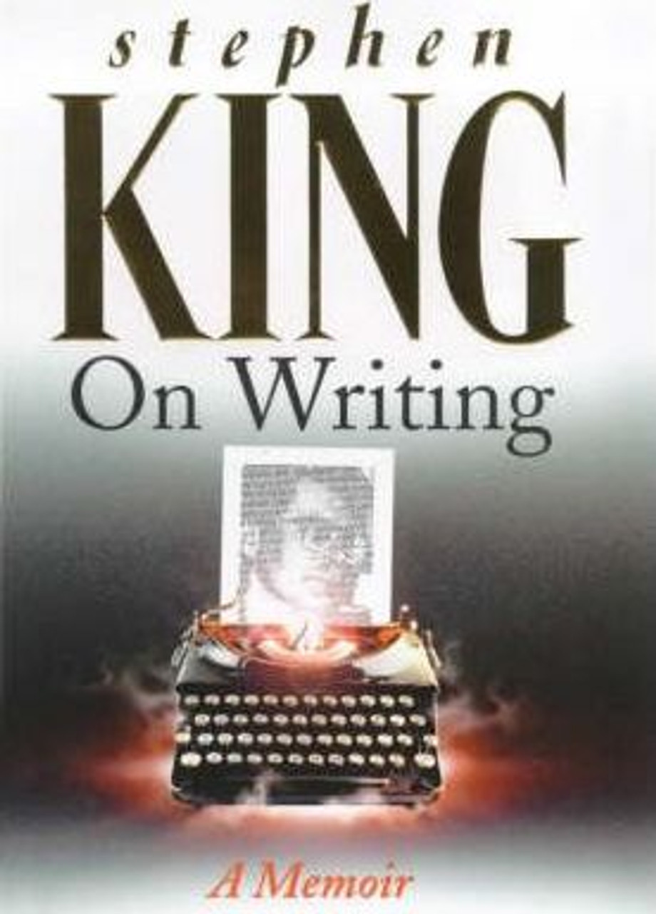 Stephen King / On Writing : A Memoir (Hardback)
