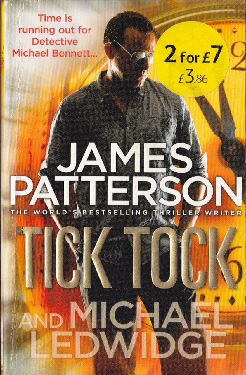 James Patterson / Tick Tock ( Michael Bennett Series - Book 4 )