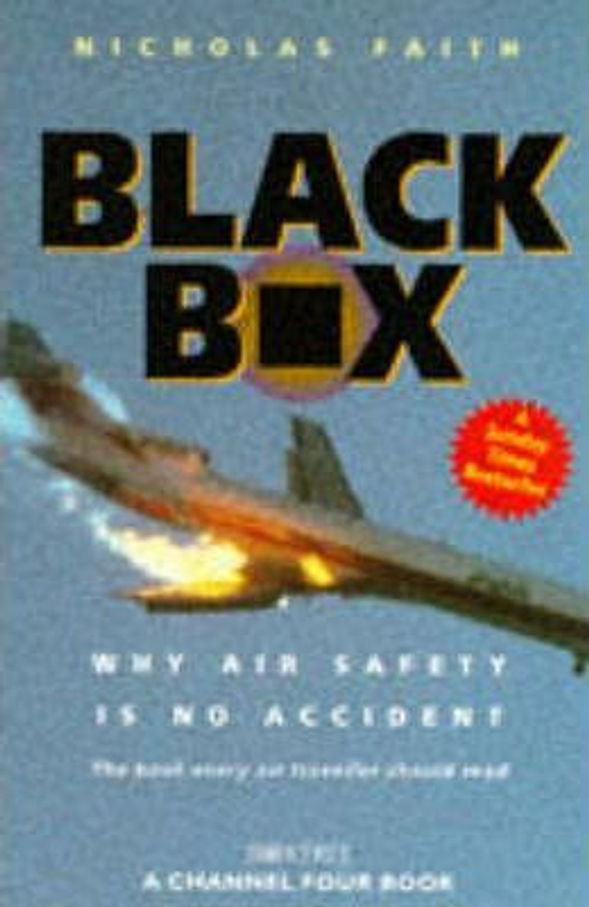 Nicholas Faith / Black Box : Why Air Safety is No Accident (Large Paperback)