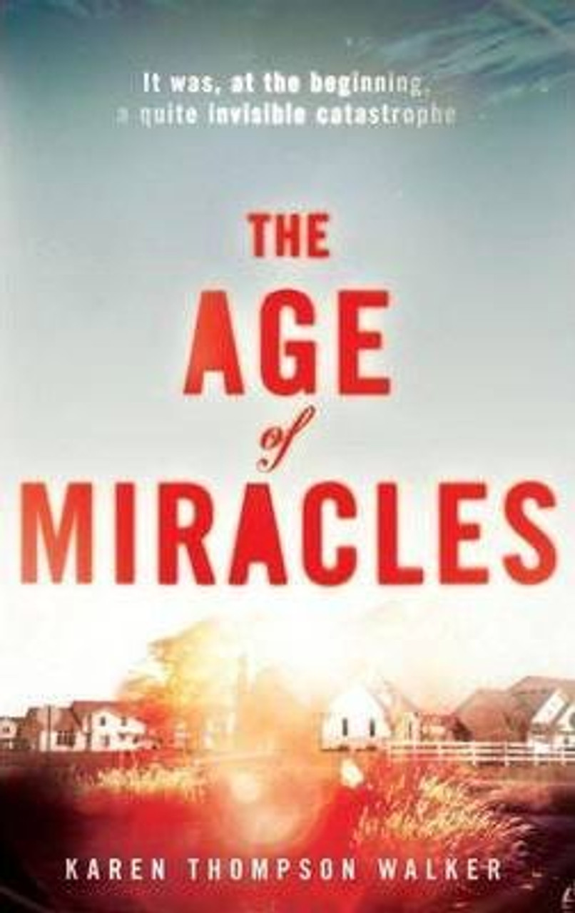 Karen Thompson Walker / The Age of Miracles (Large Paperback)