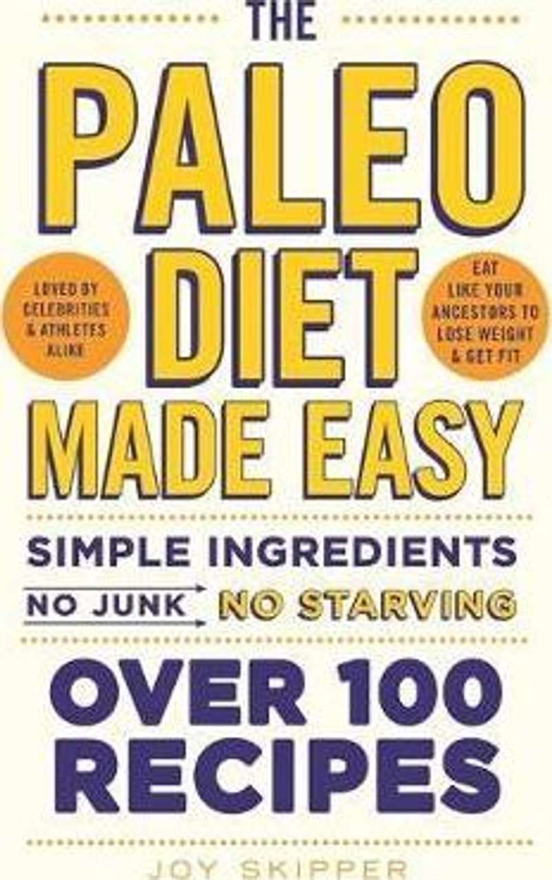 Joy Skipper / The Paleo Diet Made Easy