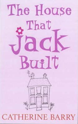 Catherine Barry / The House That Jack Built