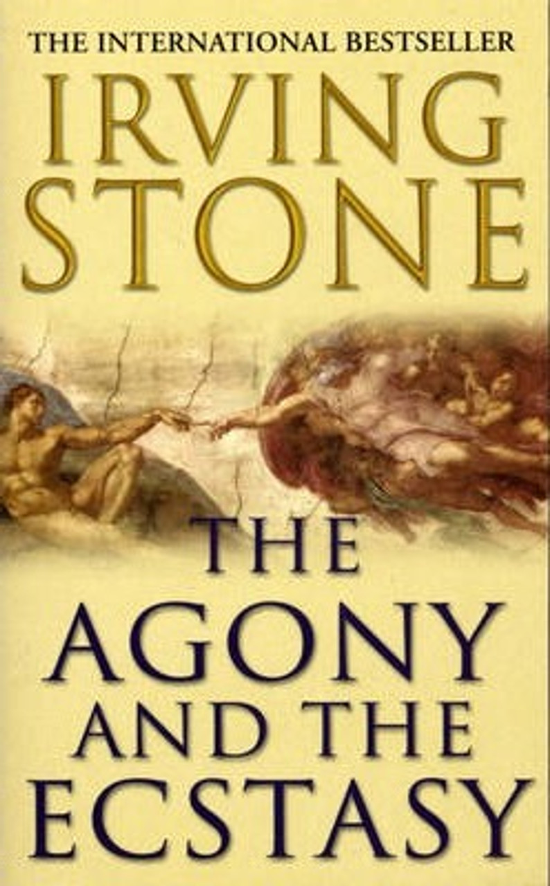 Irving Stone / The Agony And The Ecstasy