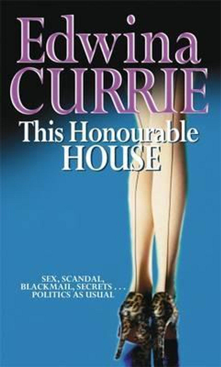 Edwina Currie / This Honourable House