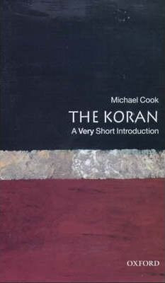 Michael Cook / The Koran: A Very Short Introduction