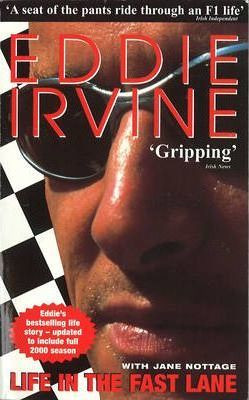 Eddie Irvine / Life In The Fast Lane