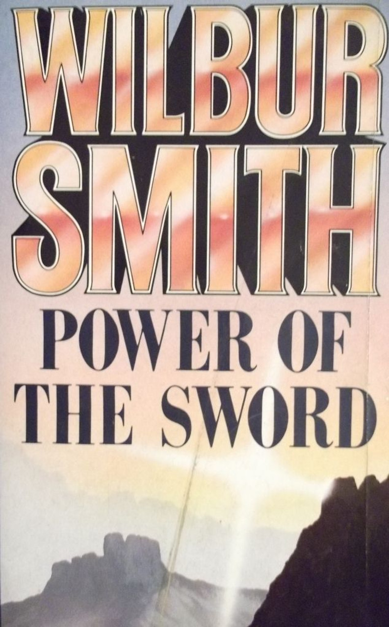 Wilbur Smith / Power Of The Sword