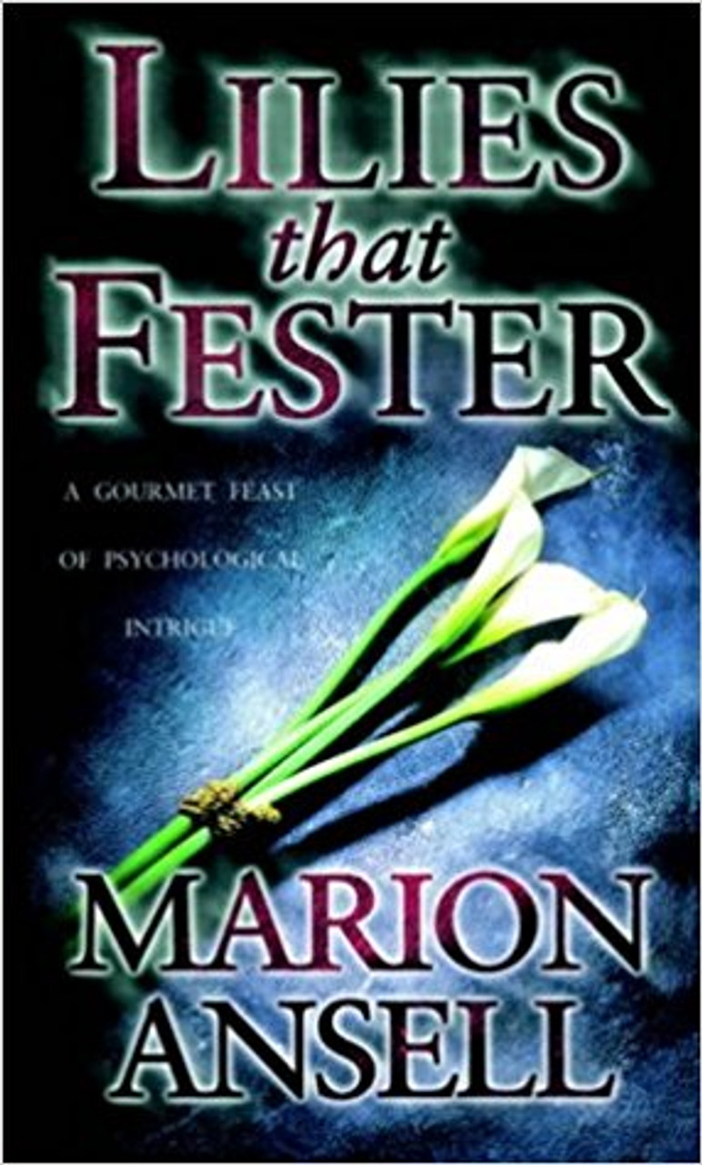 Marion Ansell / Lilies That Fester