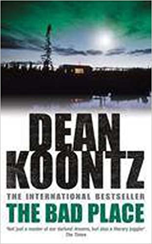 Dean Koontz / The Bad Place