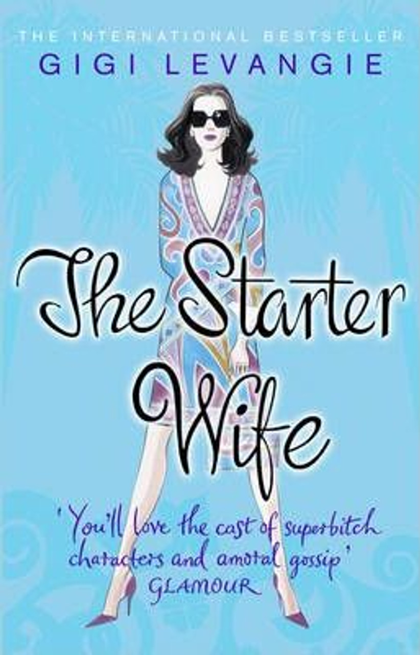 Gigi Levangie / The Starter Wife