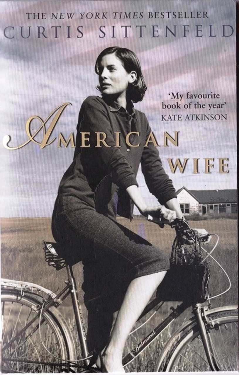 Curtis Sittenfeld / American Wife