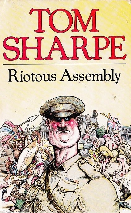 Tom Sharpe / Riotous Assembly