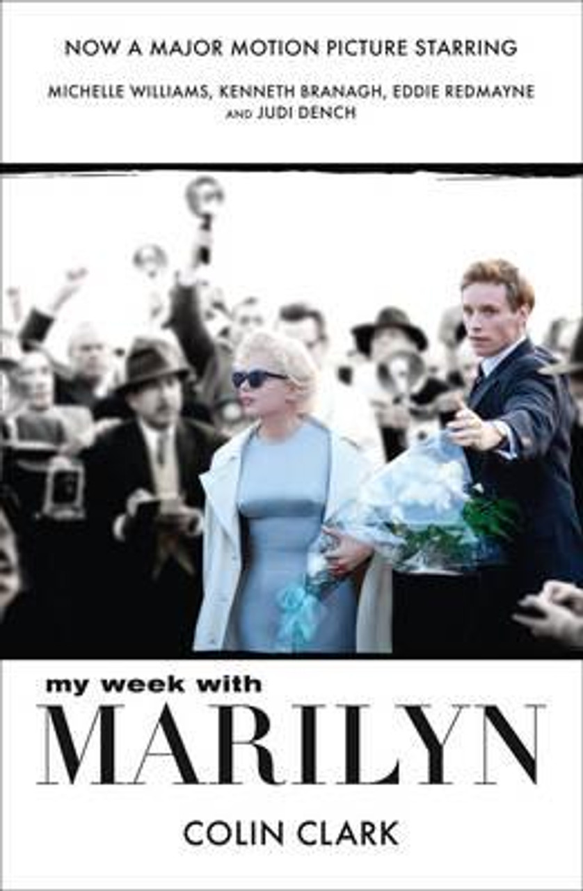 Colin Clark / My Week With Marilyn