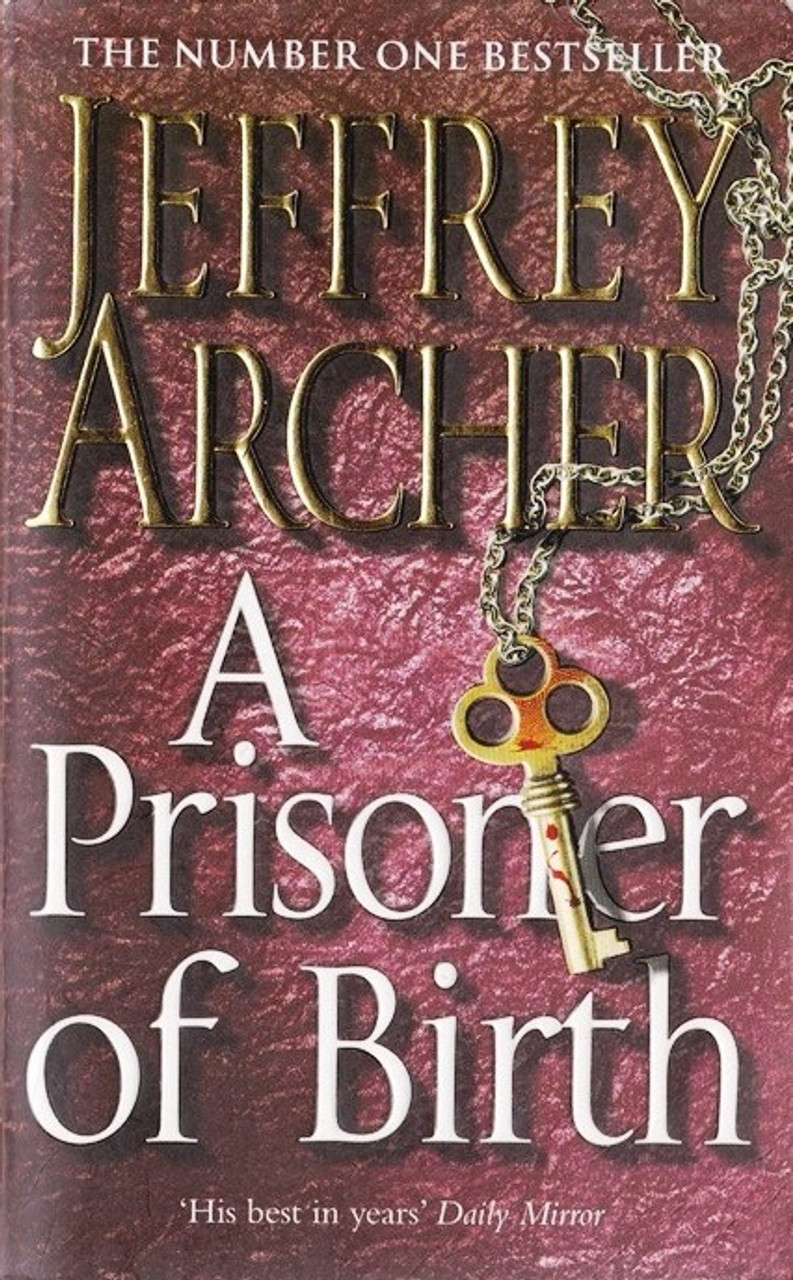 Jeffrey Archer / A Prisoner of Birth