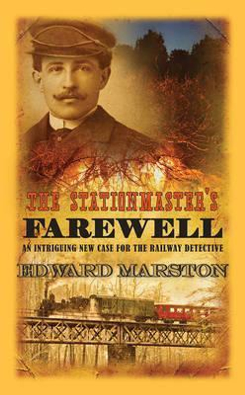 Edward Marston / The Stationmaster's Farewell