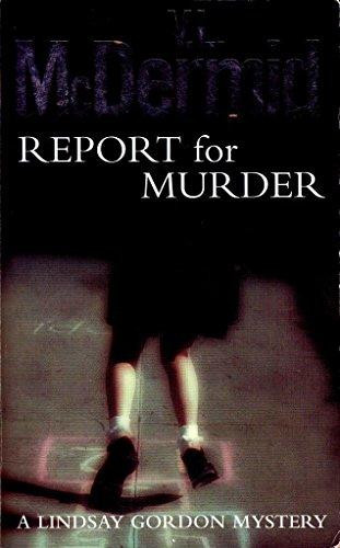 V.L. McDermid / Report for Murder