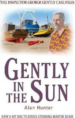 Alan Hunter / Gently in the Sun