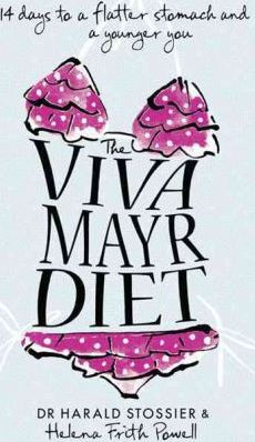 Harold Stossier / The Viva Mayr Diet : 14 Days to a Flatter Stomach and a Younger You