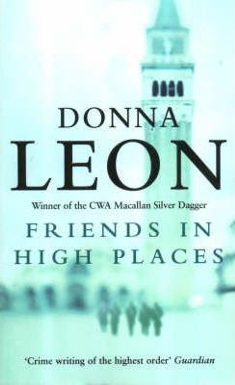 Donna Leon / Friends In High Places ( Commissario Brunetti Series - Book 9 )