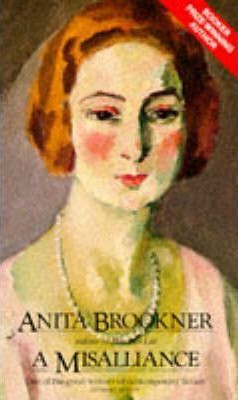 Anita Brookner / A Misalliance