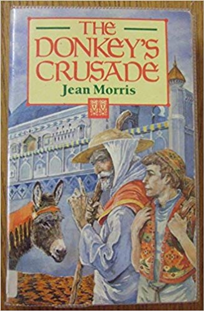 Jean Morris / The Donkey's Crusade