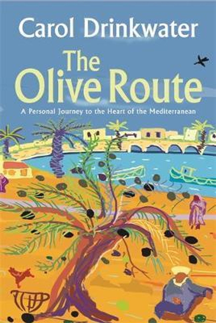 Carol Drinkwater / The Olive Route (Large Paperback)