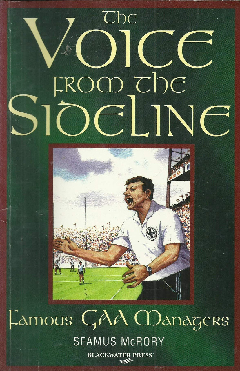 McRory, Seamus -  The Voice From the Sideline : Famous GAA Managers - 1997