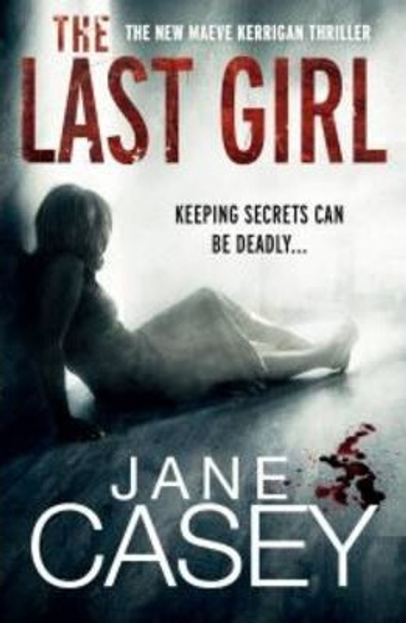 Jane Casey / The Last Girl (Large Paperback) Jane Casey / The Last Girl (Large Paperback)