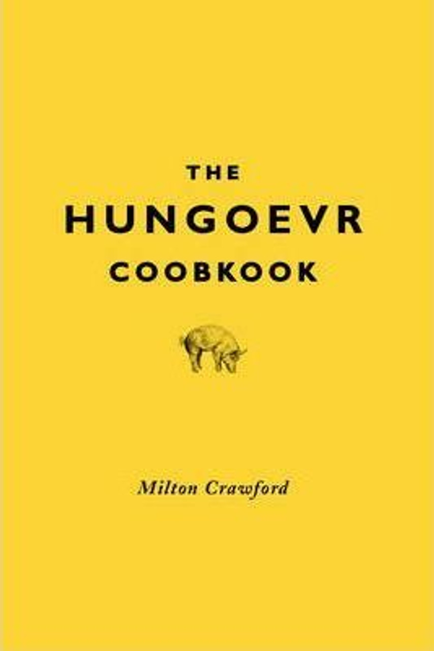 Milton Crawford / The Hungover Cookbook (Hardback)