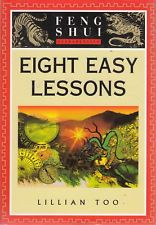 Lillian Too / 8 Easy Lessons (Feng Shui fundamentals) (Hardback)
