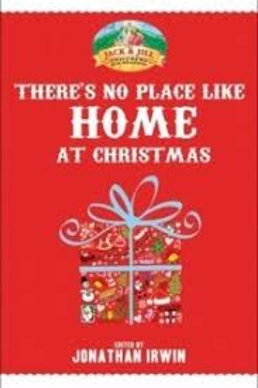 Jonathan Irwin / There's No Place Like Home at Christmas : Stories in Aid of The Jack and Jill Foundation (Hardback)