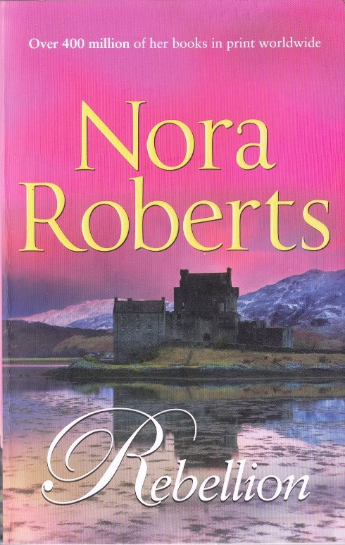 Nora Roberts / Rebellion