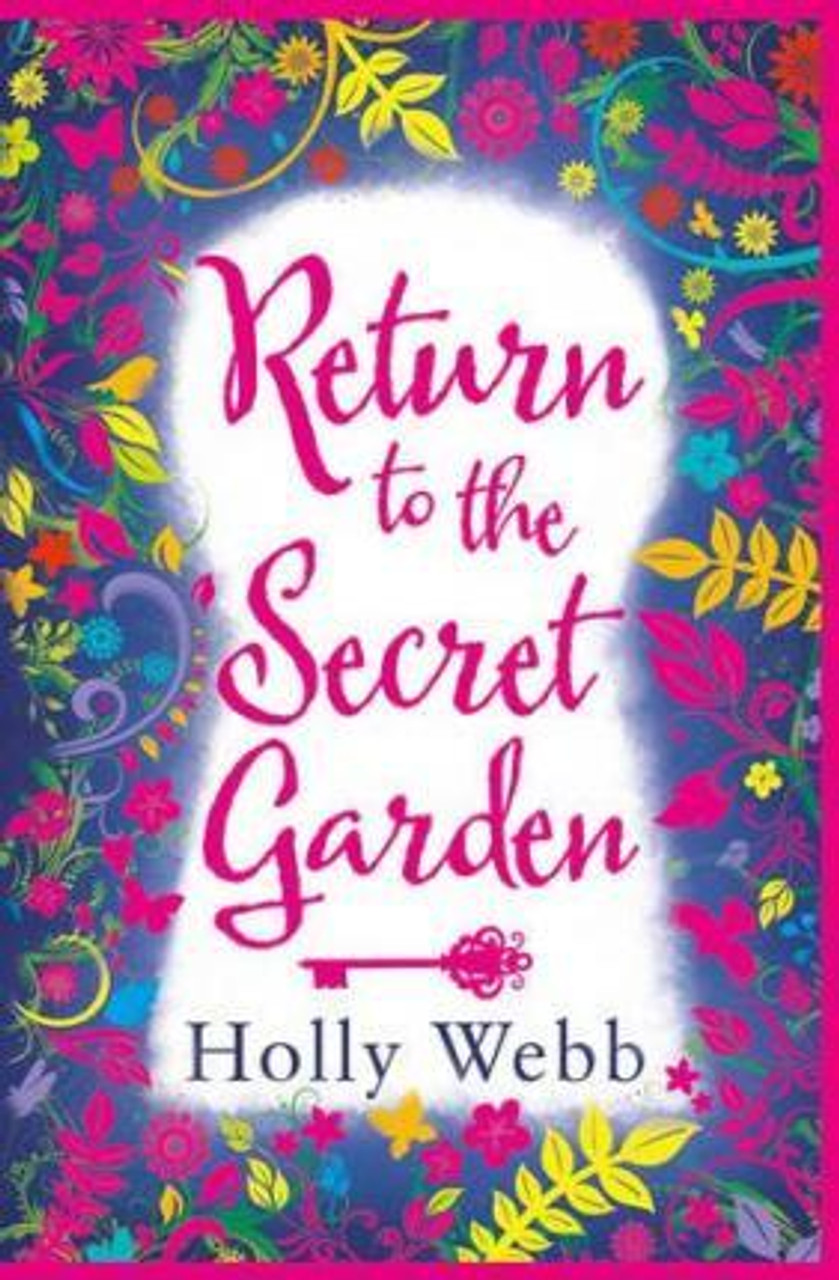 Holly Webb / Return to the Secret Garden (Hardback)