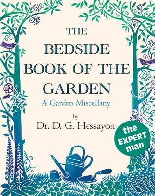 D.G. Hessayon / The Bedside Book of the Garden (Hardback)