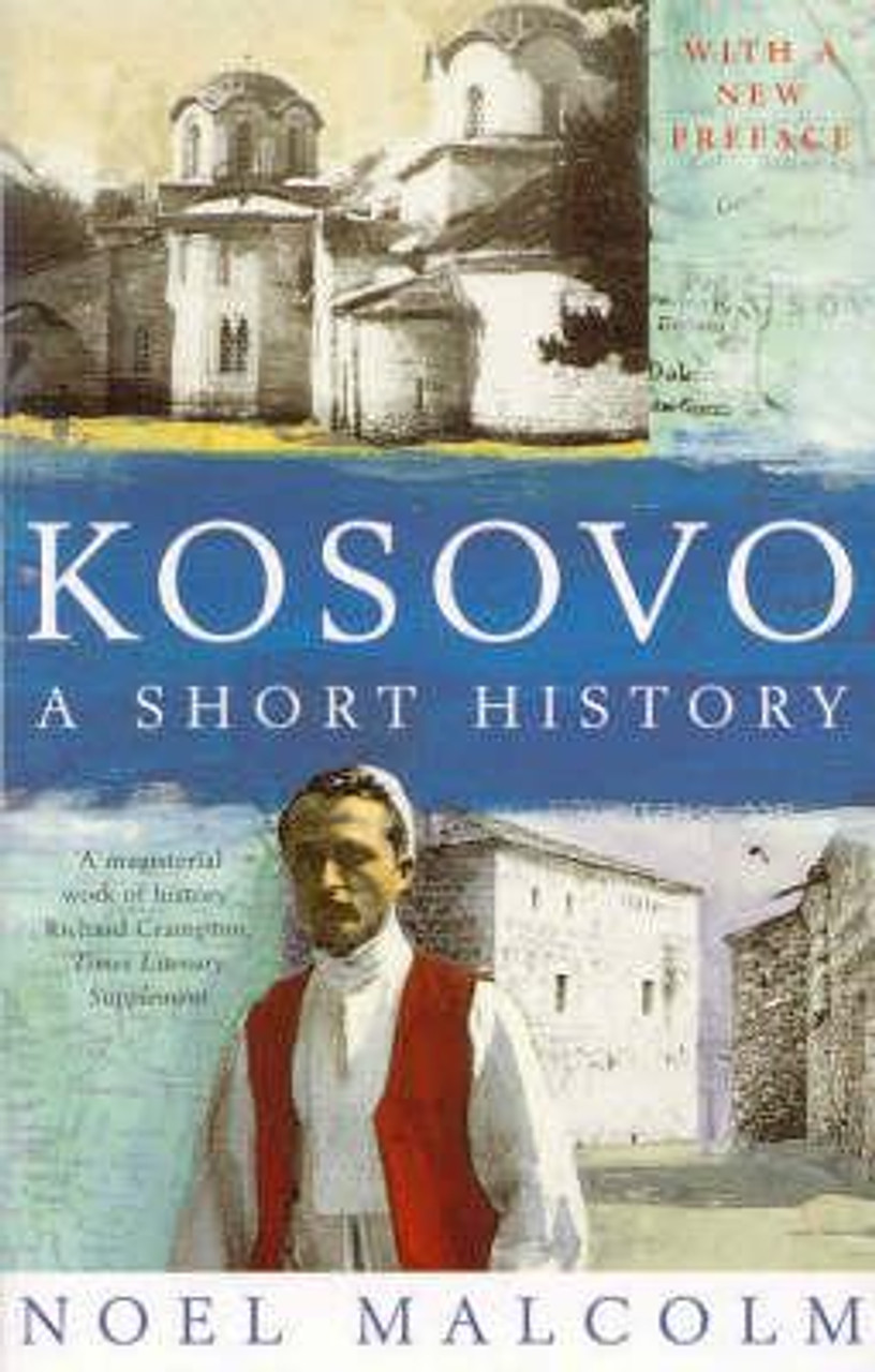 Noel Malcolm / Kosovo: a Short History (Large Paperback)