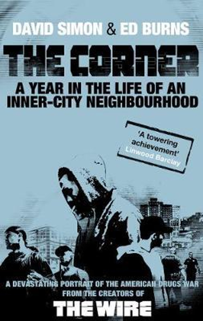 Ed Burns / The Corner : A Year in the Life of an Inner-City Neighbourhood (Large Paperback)