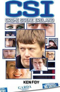Ken Foy / CSI: Crime Scene Ireland (Large Paperback)