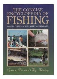 Gareth Purnell / The Concise Encyclopedia of Fishing (Hardback)