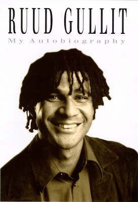 Rudd Gullit / Ruud Gullit : My Autobiography (Hardback)